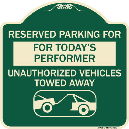 Reserved Parking for Today's Performer Unauthorized Vehicles Towed Away (With Tow Away Graphic)