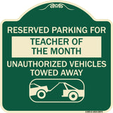 Reserved Parking for Teacher of the Month Unauthorized Vehicles Towed Away