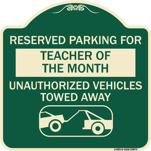 Reserved Parking for Teacher of the Month Unauthorized Vehicles Towed Away