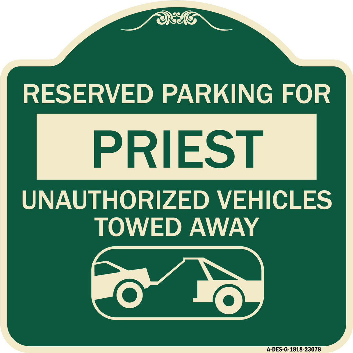 Reserved Parking for Priest Unauthorized Vehicles Towed Away (With Tow Away Graphic)