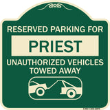 Reserved Parking for Priest Unauthorized Vehicles Towed Away (With Tow Away Graphic)