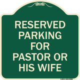 Reserved Parking for Pastor or His Wife
