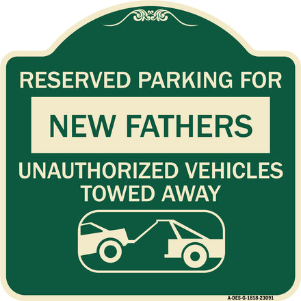 Reserved Parking for New Fathers Unauthorized Vehicles Towed Away (With Tow Away Graphic)