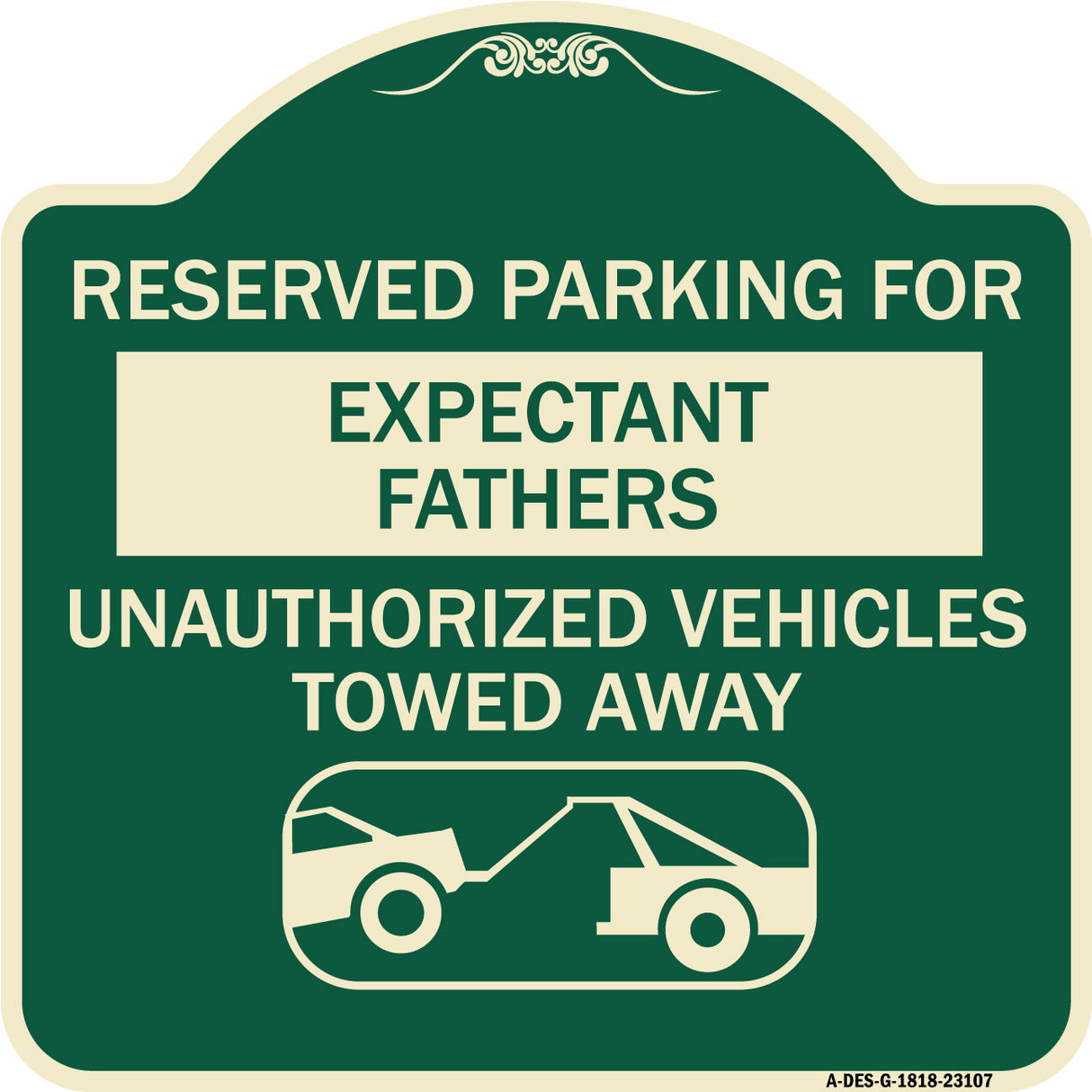 Reserved Parking for Expectant Fathers Unauthorized Vehicles Towed Away (With Tow Away Graphic)