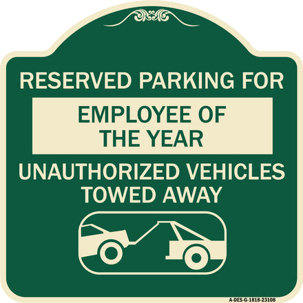 Reserved Parking for Employee of the Year Unauthorized Vehicles Towed Away