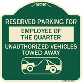 Reserved Parking for Employee of the Quarter Unauthorized Vehicles Towed Away (With Tow Away Graphic)