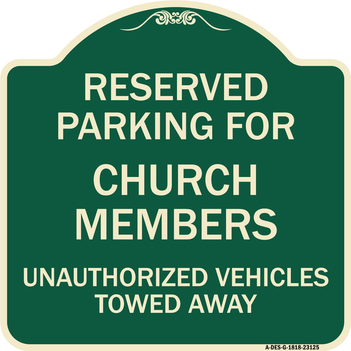 Reserved Parking for Church Members Unauthorized Vehicles Towed Away