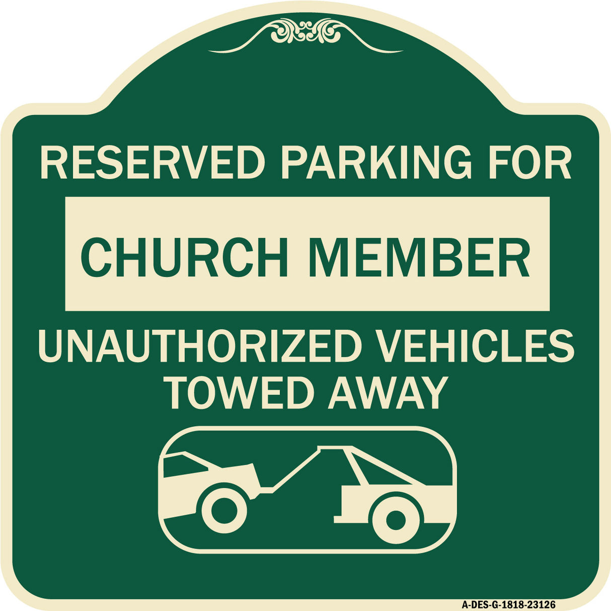 Reserved Parking for Church Member Unauthorized Vehicles Towed Away (With Tow Away Graphic)