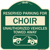 Reserved Parking for Choir Unauthorized Vehicles Towed Away (With Tow Away Graphic)