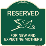 Reserved for New and Expecting Mothers