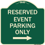 Reserved - Event Parking Only (With Right Arrow)