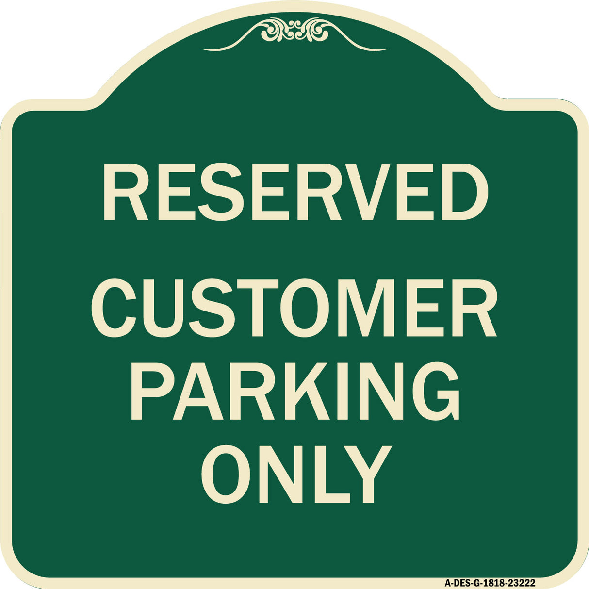 Reserved - Customer Parking Only