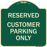 Reserved - Customer Parking Only