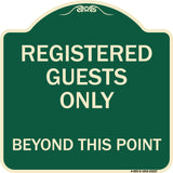 Registered Guests Only Beyond This Point
