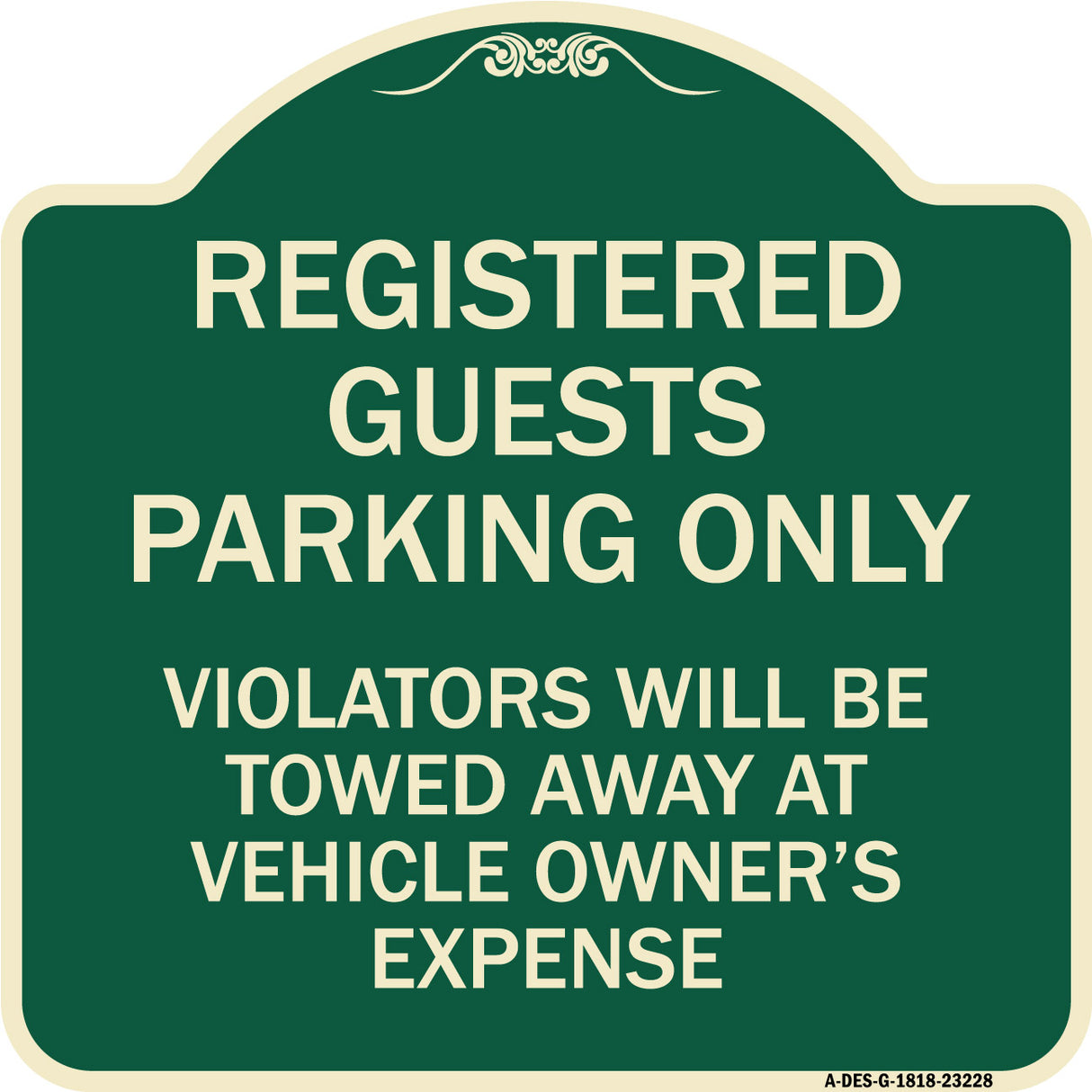 Registered Guest Parking Only Violators Will Be Towed Away at Vehicle Owner's Expense