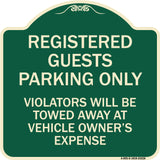 Registered Guest Parking Only Violators Will Be Towed Away at Vehicle Owner's Expense