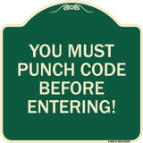 Property Security Sign You Must Punch Code Before Entering