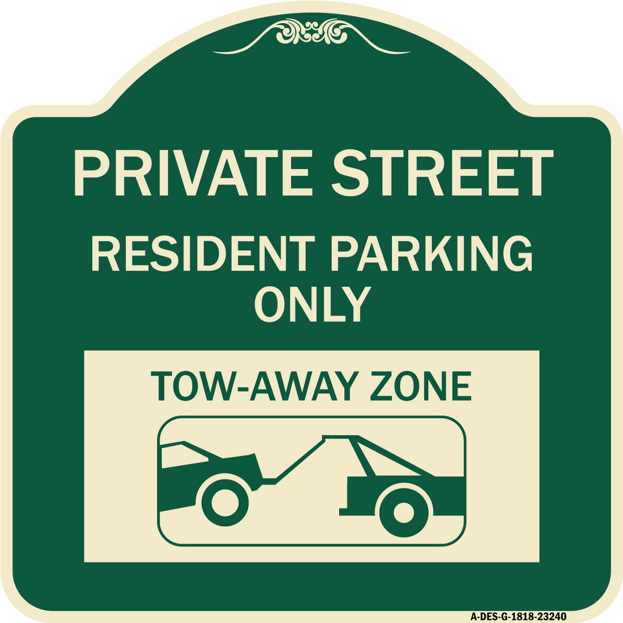 Private Street Sign Private Street Resident Parking Only Tow Away Zone (With Towing Graphic)