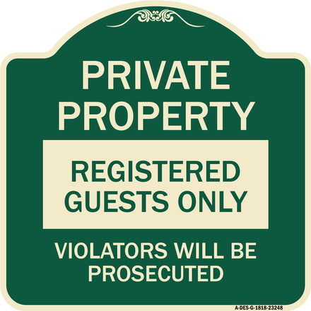 Private Property Registered Guests Only Violators Will Be Prosecuted