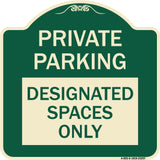 Private Parking Designated Spaces Only