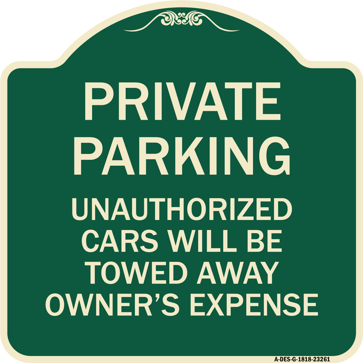 Private Parking Unauthorized Cars Will Be Towed Away at Owner's Expense