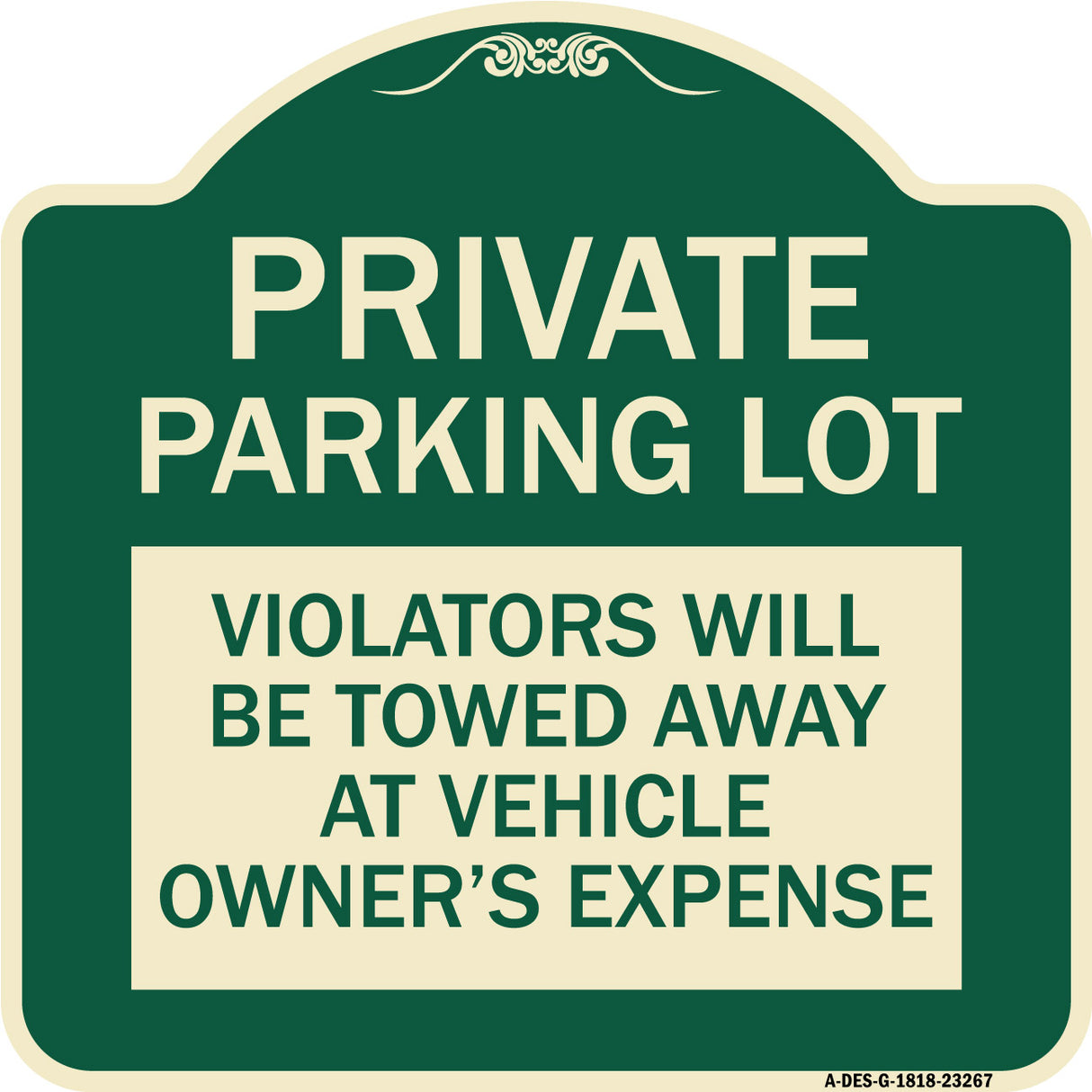 Private Parking Lot Violators Will Be Towed Away at Vehicle Owner's Expense