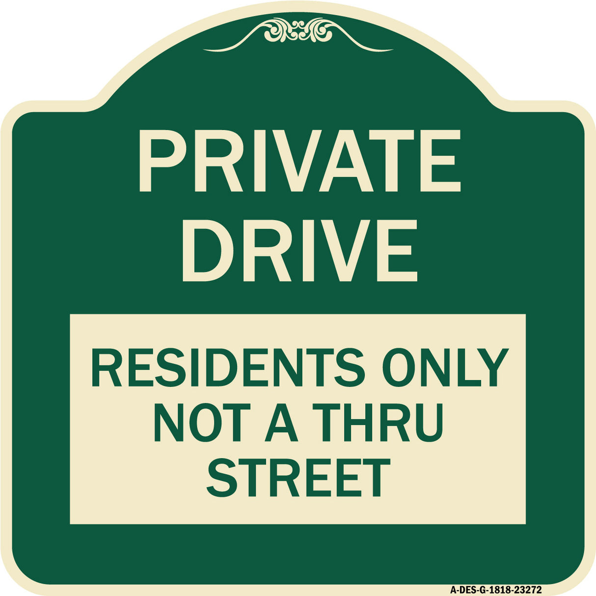 Private Drive Sign Private Drive - Residents Only Not A Thru Street