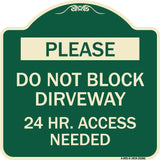 Please Do Not Block Driveway 24 Hour Access Needed