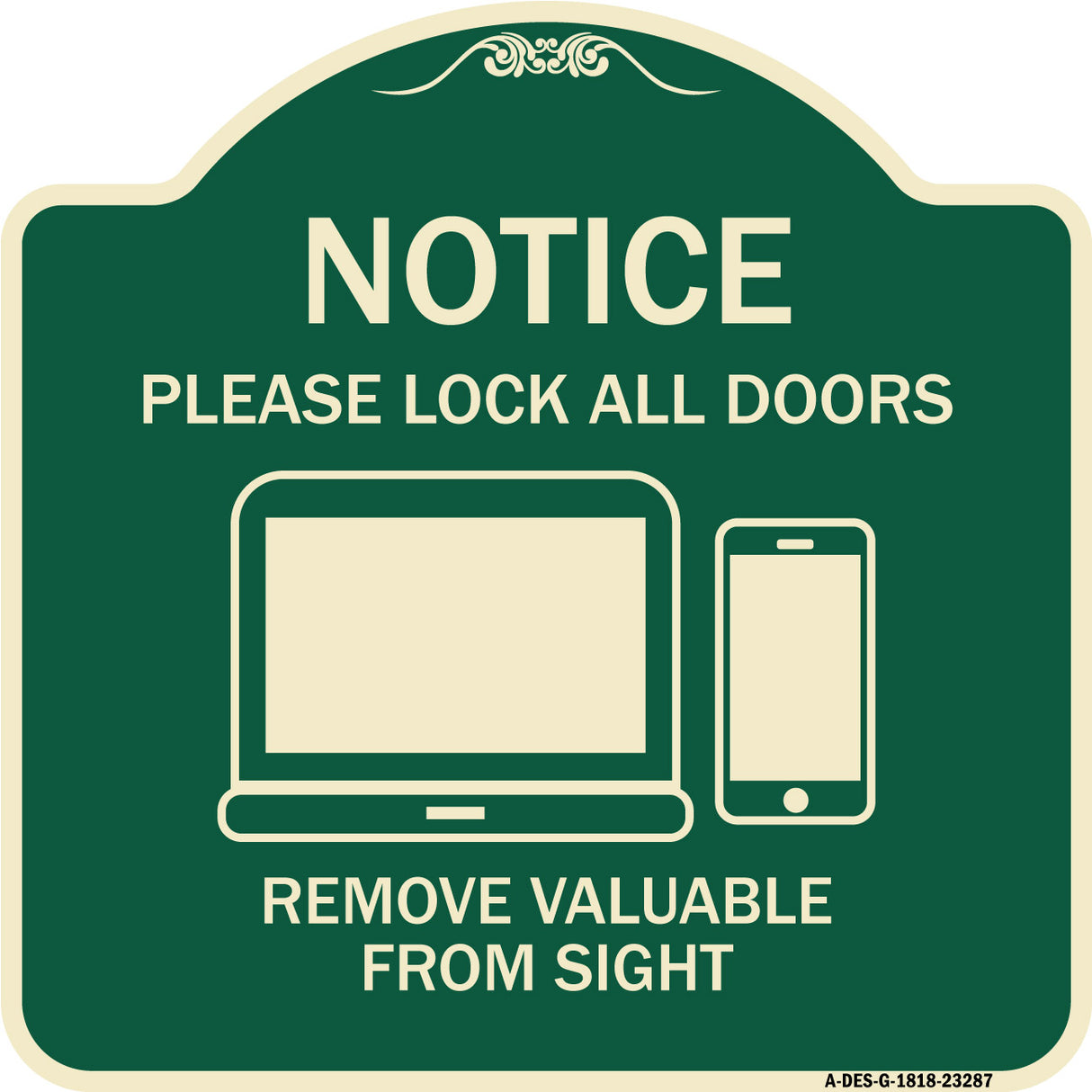 Please Lock All Doors Remove Valuables from Sight