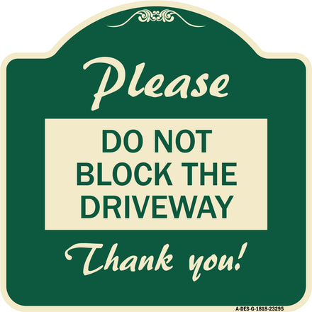 Please Do Not Block the Driveway Thank You!