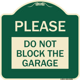 Please Do Not Block Garage