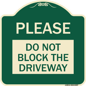 Please Do Not Block Driveway