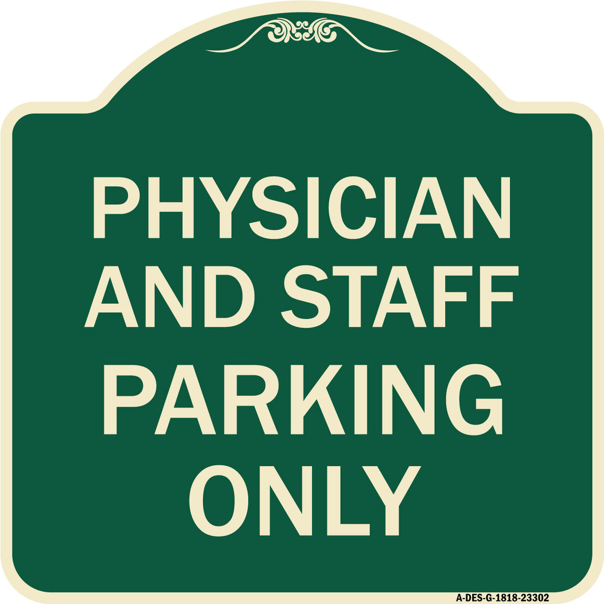 Physician and Staff Parking Only