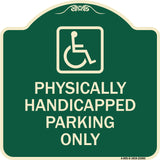 Physically Handicapped Parking Only (With Graphic)