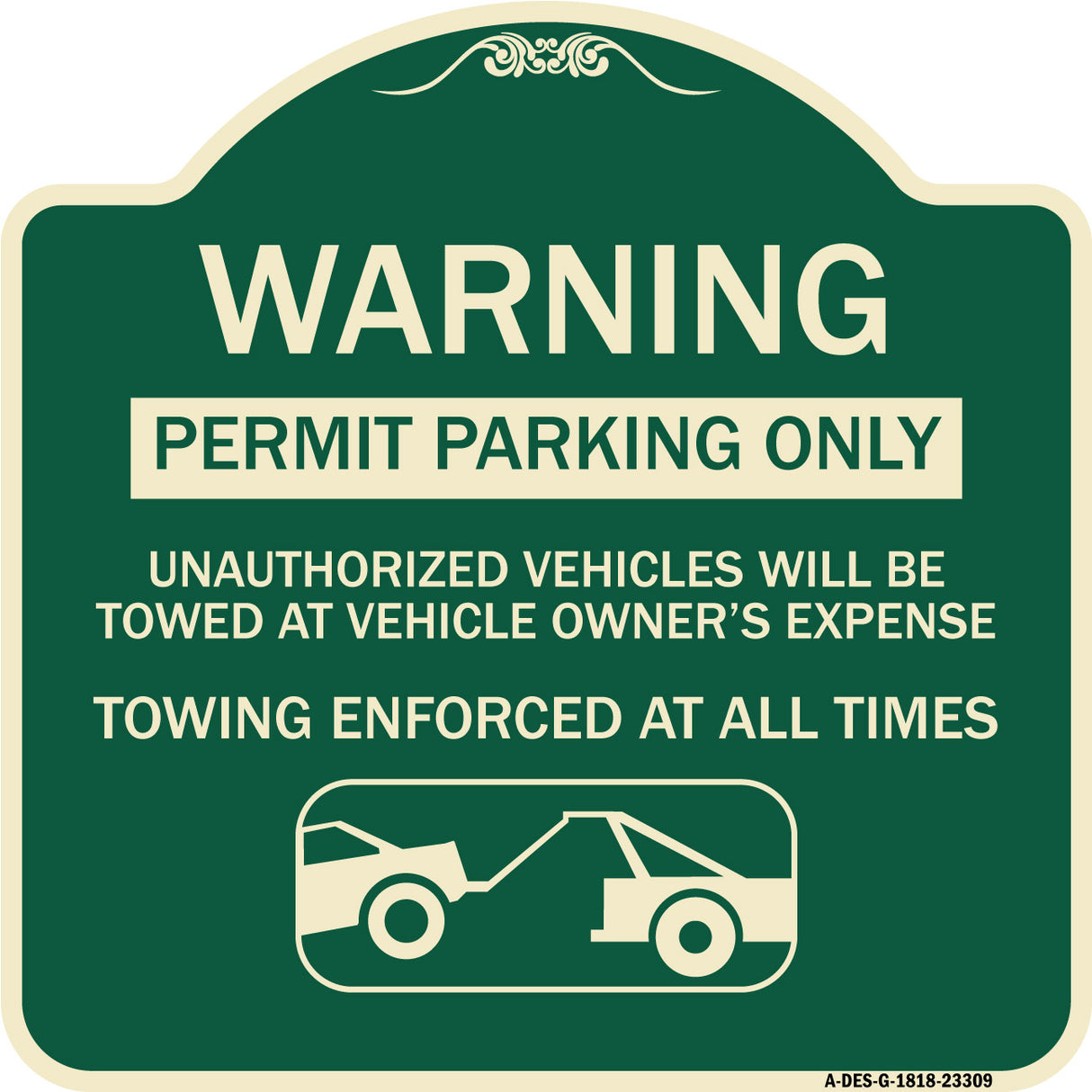 Permit Parking Only Unauthorized Vehicles Will Be Towed at Vehicle Owner's Expense Towing Enforced