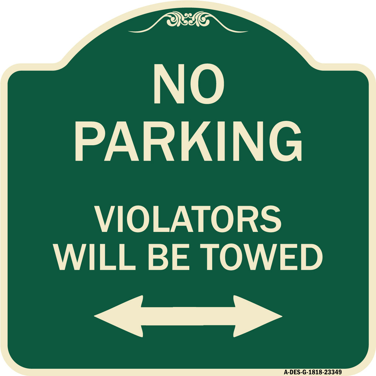 Parking Violators Will Be Towed (With Bidirectional Arrow)
