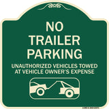 Parking Restriction Sign No Trailer Parking Unauthorized Vehicles Towed at Owner Expense with Graphic