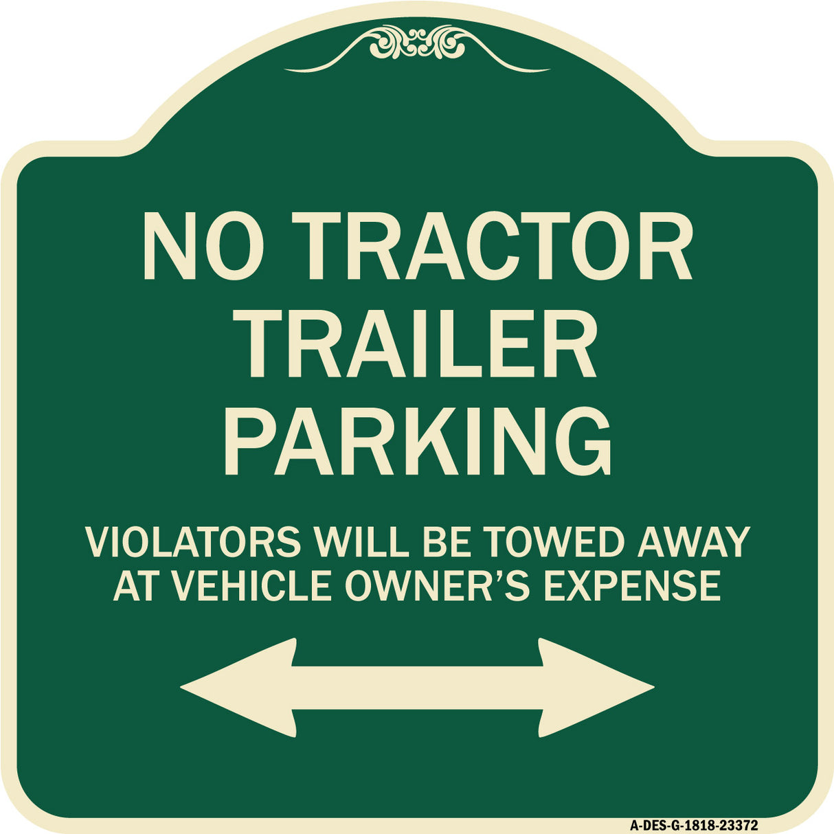 Parking Restriction Sign No Tractor Trailer Parking Violators Will Be Towed Away at Owner Expense with Bidirectional Arrow