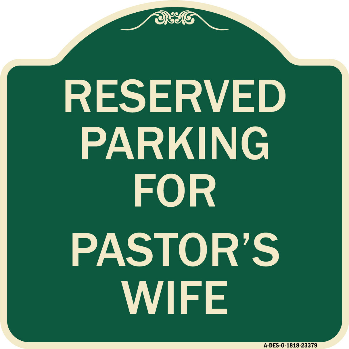 Parking Reserved for Pastor's Wife