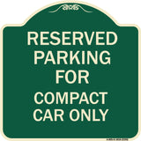 Parking Reserved for Compact Car Only