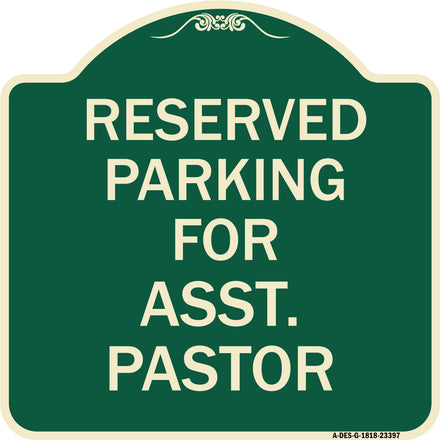 Parking Reserved for Asst. Pastor