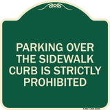 Parking Over the Sidewalk Curb Is Strictly Prohibited