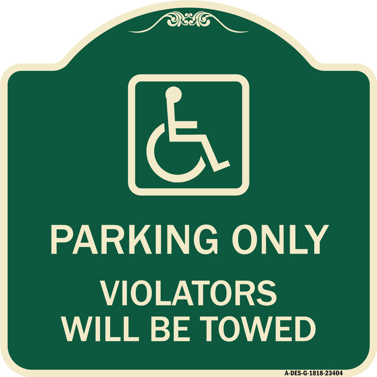 Parking Only Violators Will Be Towed (Handicapped Symbol)