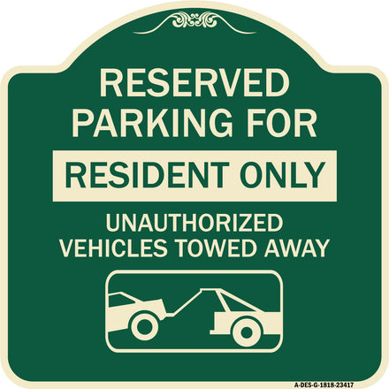 Parking Lot Sign Reserved Parking for Residents Only Unauthorized Vehicles Towed Away (With Tow Away Graphic