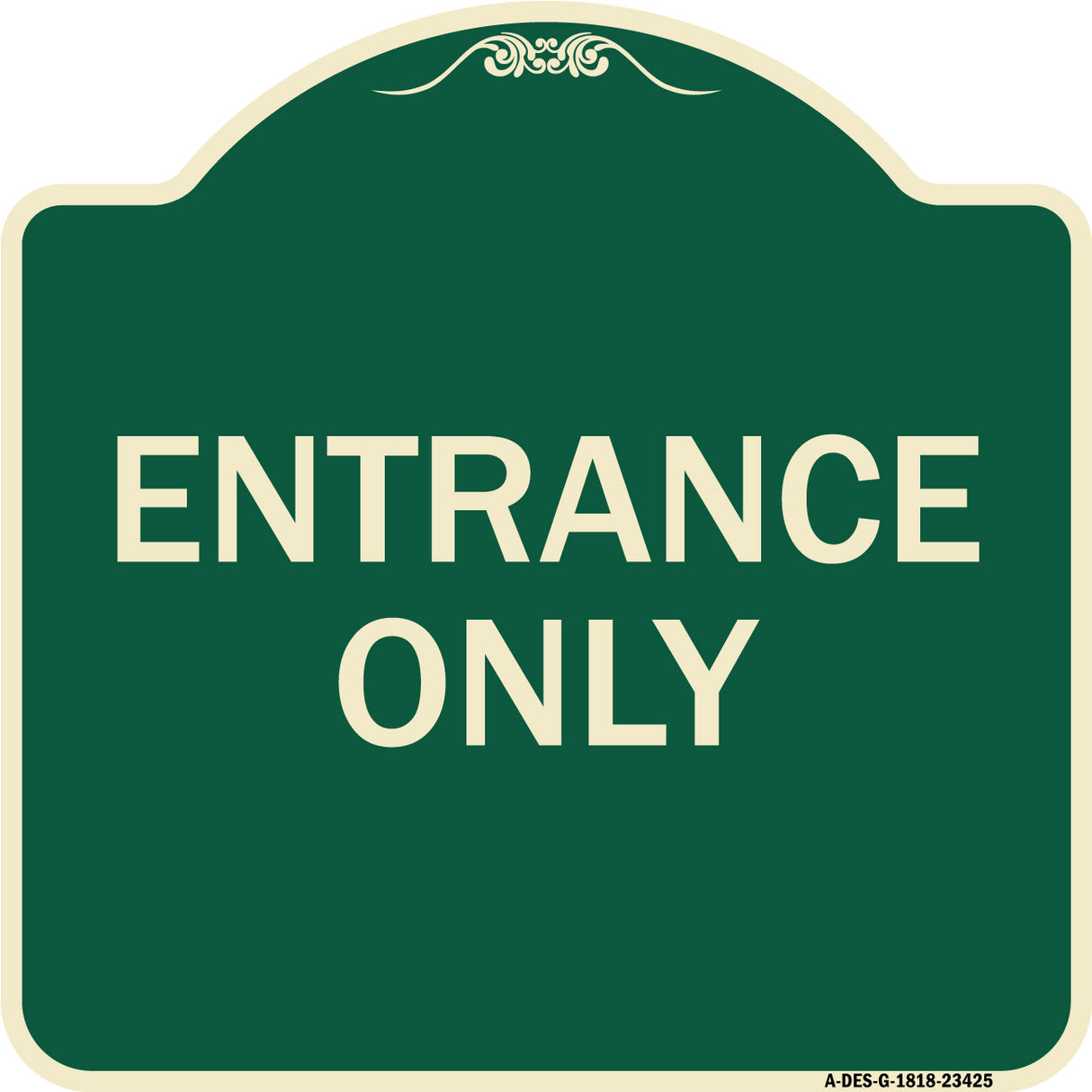 Parking Lot Sign Entrance Only
