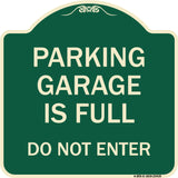 Parking Garage Is Full Do Not Enter