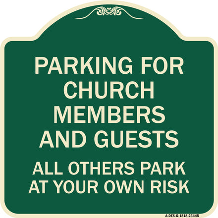 Parking for Church Members and Guests All Others Park at Your Own Risk