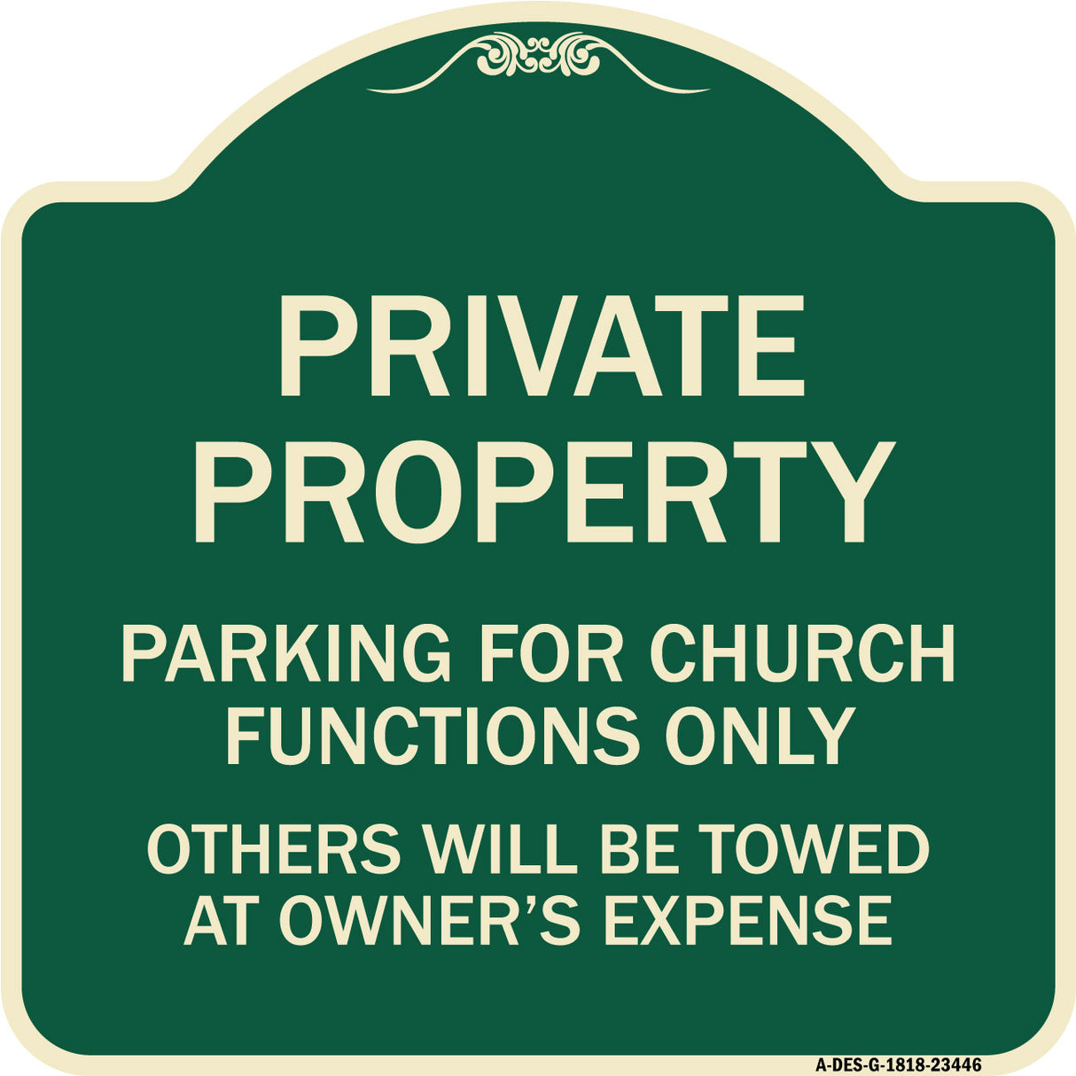 Parking for Church Functions Only Others Will Be Towed at Owner's Expense