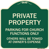 Parking for Church Functions Only Others Will Be Towed at Owner's Expense