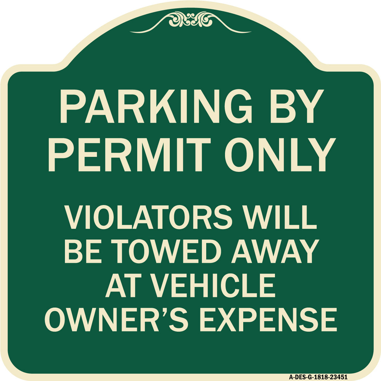 Parking by Permit Only Violators Will Be Towed Away at Vehicle Owner's Expense